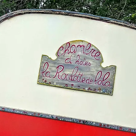 Oda ve Kahvaltı La Roulotte De Lola - D'hotes